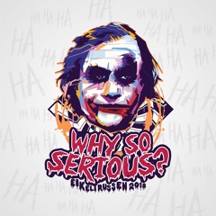 Why So Serious? - Eikelirussen 2018