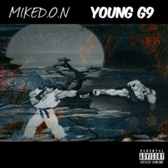 Mike D.O.N X Young G9 - Ryu And Ken