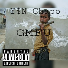 Y$N Chapo - GMFU