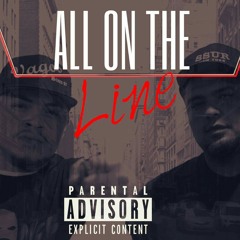 ALL ON THE LINE - TASZ AVE X ERRYDAY X QUIS