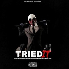 GLOCCDEE - TRIED IT FT PLUGMONEY , DEBO2HOLLYWOOD