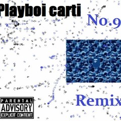 No.9 Playboi Carti Remix