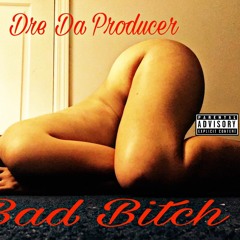 Bad Bitch
