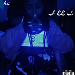 ARI - FEEL (Prod. Jack The Lion)