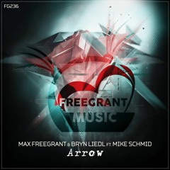 Max Freegrant & Bryn Liedl ft. Mike Schmid - Arrow (Club Mix)