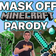 MASK OFF BY FUTURE MINECRAFT PARODY