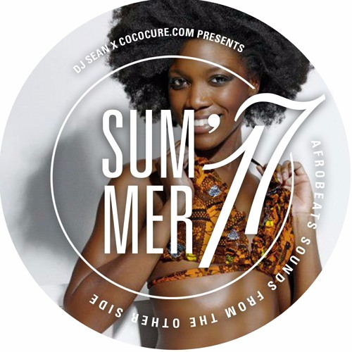 COCOCURE.COM PRESENTS SUMMER 17 MIX BY DJSEAN