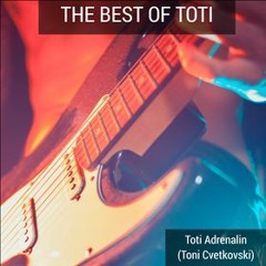 The best of Toti -  Unfinished