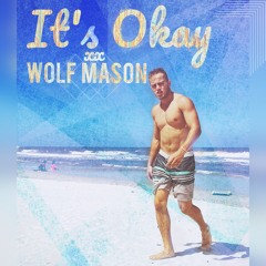 It's Okay (Prod. Mantra)