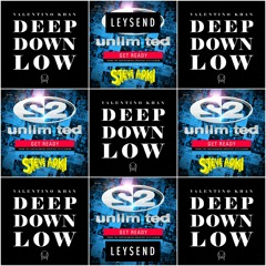 Deep Down Low Vs. Get Ready (LEY$END Mashup)