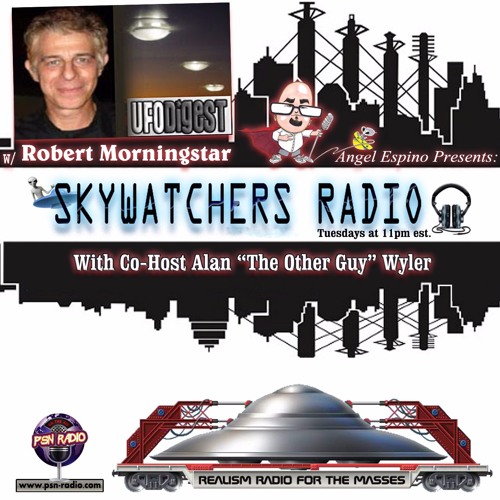 2017 - 06 - 20 - Skywatchers Radio W/ Robert Morningstar