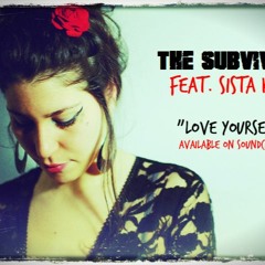 The Subvivors Feat. Sista Kata - Love Yourself