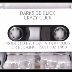 Darkside Click - Don't Fuck Wit A Real G