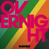 Parcels - Overnight (Prod. by Daft Punk)