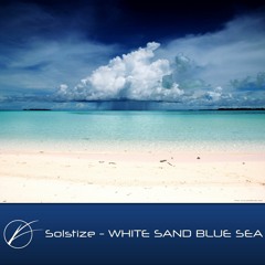 Solstize - White sand blue sea (album edit) [Original]