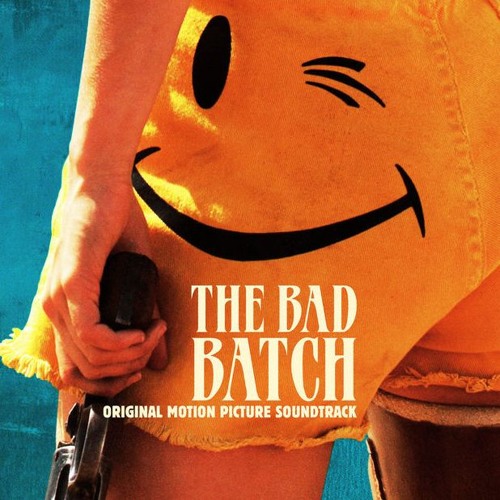 The Bad Batch (Original Motion Picture Soundtrack)