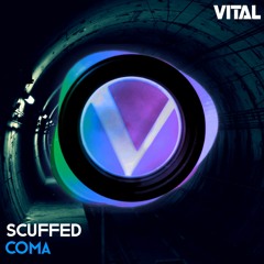 Scuffed - Coma [Vital Release]