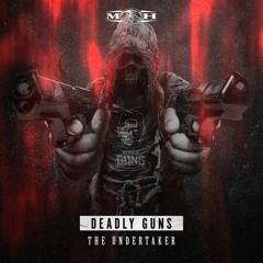 Deadly Guns