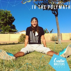 For the Love of the Music with IV the Polymath