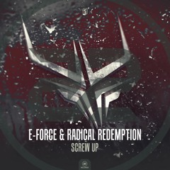 E-Force & Radical Redemption - Screw Up (#A2REC166)