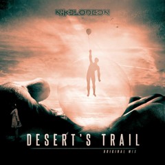 NIKELODEON - Desert's Trail (Original Mix) FREE DOWNLOAD