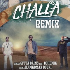 CHALLA REMIX- DJ MADMAX DUBAI