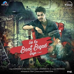 Jab Koi Baat Bigad Jaye (Cover Song)by Gurnazar Chatta