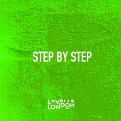 STEP BY STEP [Produced By Levelle London]