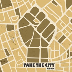Take The City Riddim Medley - Various Artists (Rebelmadiaq Sound). 2017