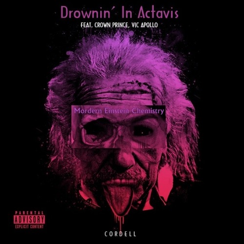 Cordell - Drownin' In Actavis (Feat. Crown Prince, Vic Apollo)