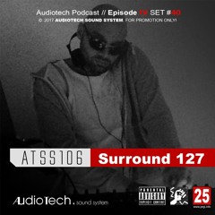 ATSS106 - Surround 127 ► Go Techno