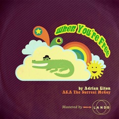 When You're Free by Adrian Elton - Mastered by Landr