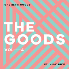 TheGoods: VolumeFour - Dj Nick Bike