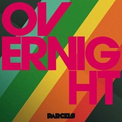 Parcels ~ Overnight Maille Extended Edit - Prod by Daft Punk