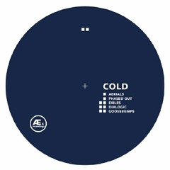 EXCLUSIVE: Cold - Phased Out [AE Recordings]
