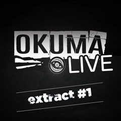 OKUMA LIVE_impro live_Extract #1_FREE DOWNLOAD