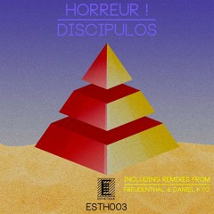 PREMIERE - Horreur - Discìpulos (Daniel Kyo Remix) (ESTHETIQUE)