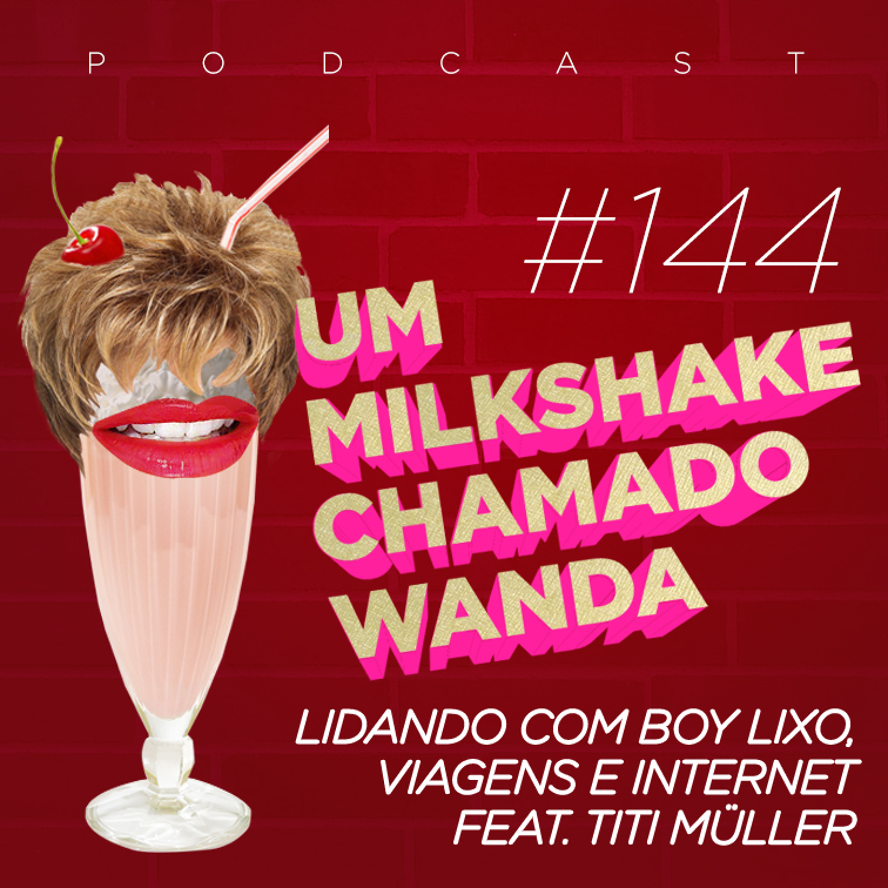 Um Milkshake Chamado Wanda