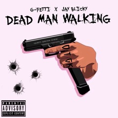 G-fetti X jay blixky (DEAD MAN WALKING) #dirty grimm diss #free22 #freenice