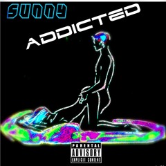 Addicted Sunny