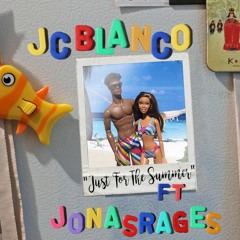 Just For The Summer ft  jonasrages (Prod. By LAVI$H JAX)