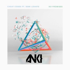 Cheat Codes - No Promises Ft. Demi Lovato (Anki Remix) [FREE DOWNLOAD]