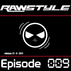 Rawstyle Mix - Episode 9 - Mixed By Prevail (100FB likes special)