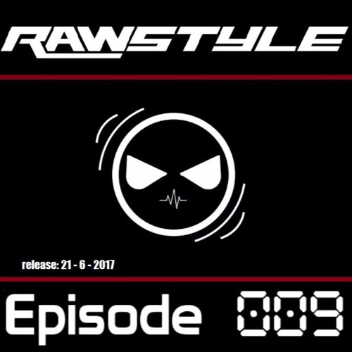 Rawstyle Mix - Episode 9 - Mixed By Prevail (100FB likes special)