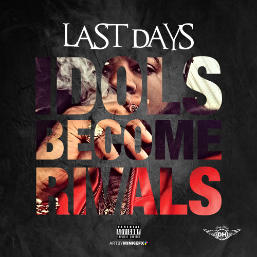 Last Days - Idols Become Rivals