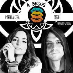 Mirella Cesa - A Besos (Ft. Sie7e)