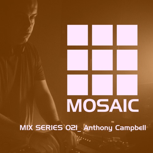 Mosaic Mix Series 021_ Anthony Campbell