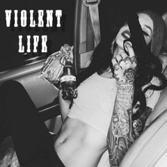 Violent Life (Original Mix)
