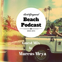 Beach Podcast  Guest Mix by Marcus Meya