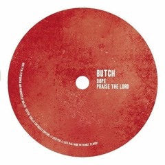 Butch - Praise The Lord ( Max Biocca Edit) - FREE DOWNLOAD -
